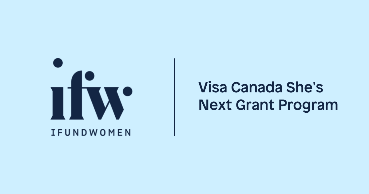 visa-canada-she-s-next-grant-program-ifundwomen